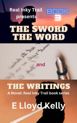 The Sword, the Word, and the Writings