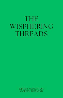 ThE WISPHERING THREADS