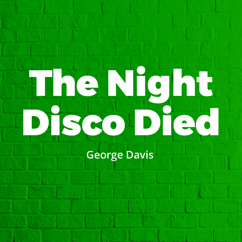 The Night Disco Died