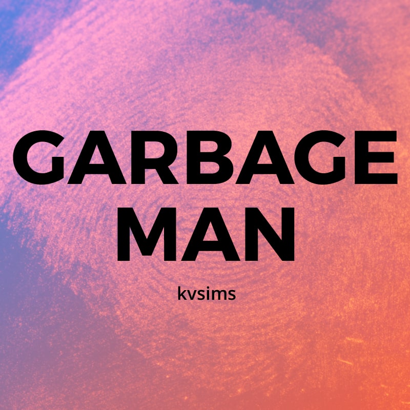 Garbage Man