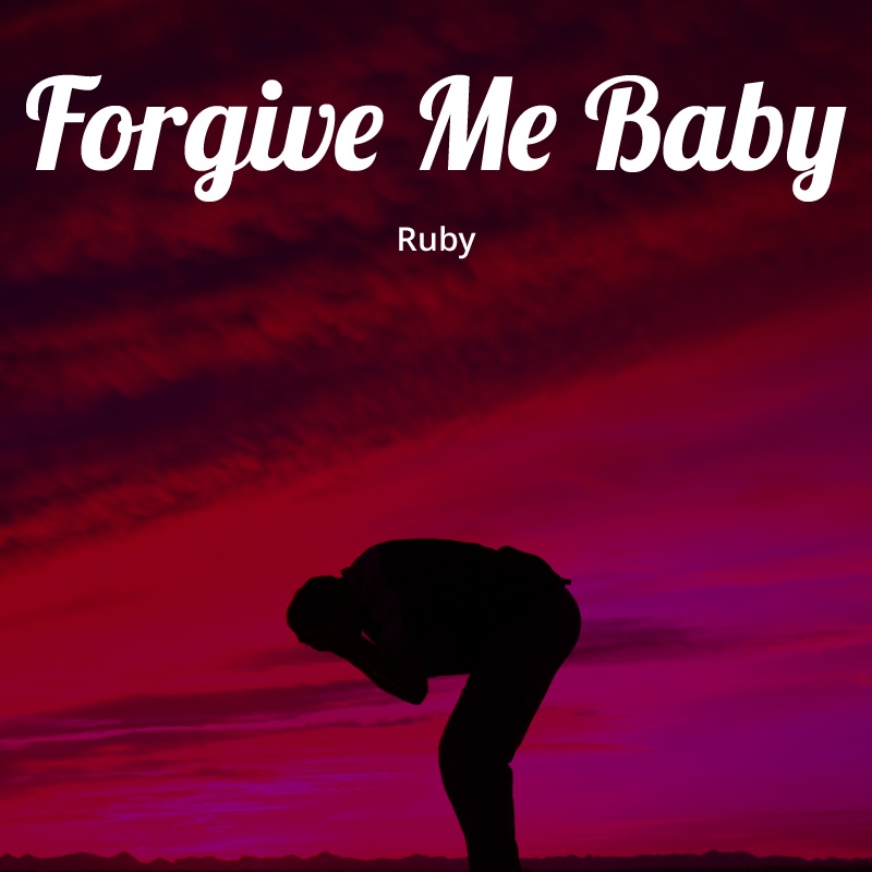 Forgive Me Baby