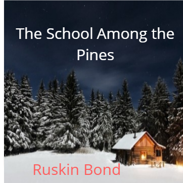 The School Among the Pines