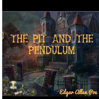 The Pit and the Pendulum