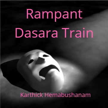 Rampant Dasara Train