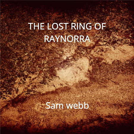 THE LOST RING OF RAYNORRA