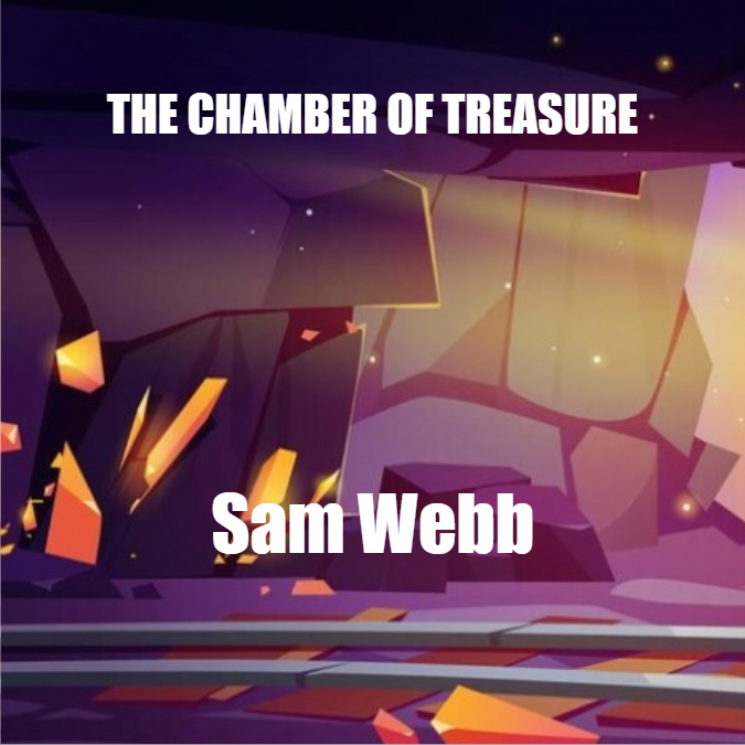 THE CHAMBER OF TREASURE