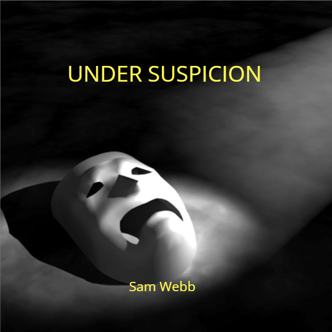 UNDER SUSPICION