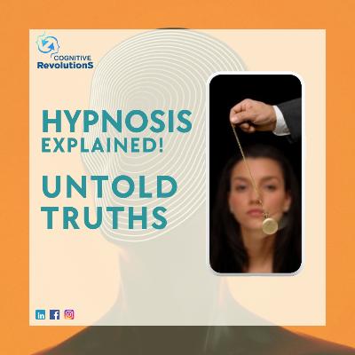 Hypnosis Explained Finally Untold Truths