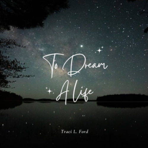 To Dream A Life