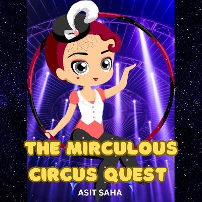 The Miraculous Circus Quest