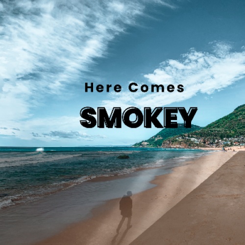 Here comes Smokey 