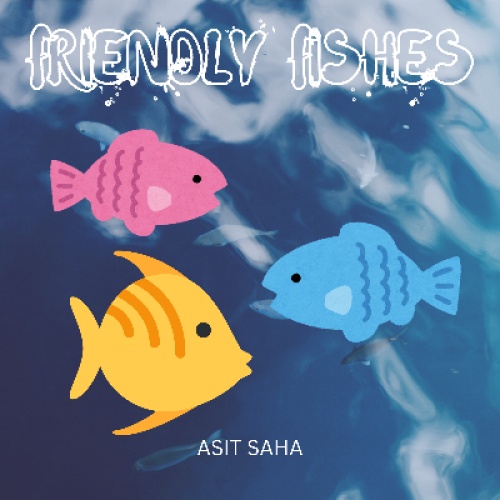 Friendly Fishes 