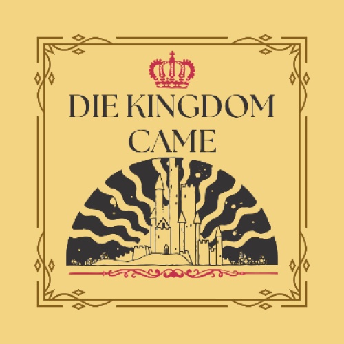 Die Kingdom Came