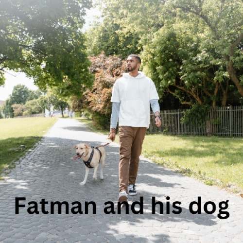 The Fatman and His Doggy Pup