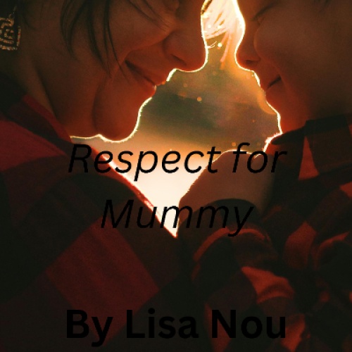 Respect for Mummy