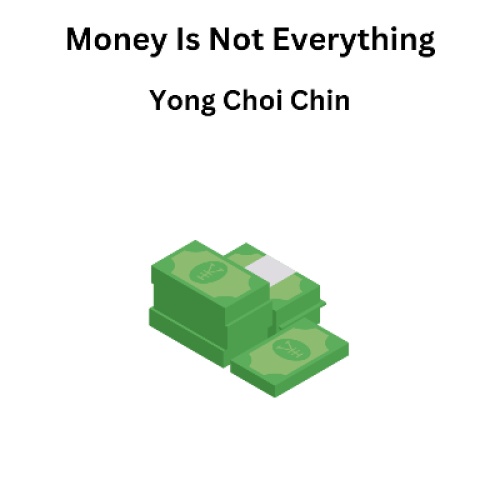 Money Is Not Everything