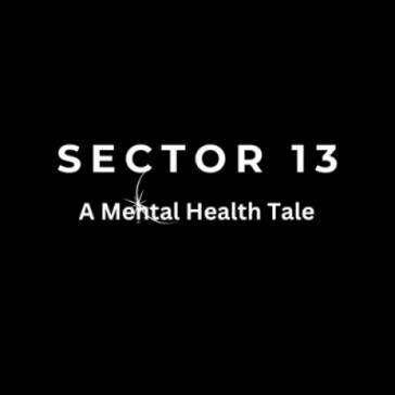 Sector 13: A Mental Health Crisis