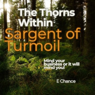 The Thorns Within: Sergent of Turmoil