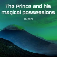 The Prince and his magical possessions